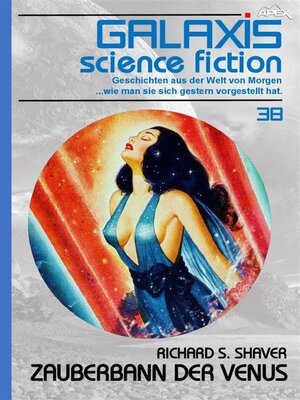 cover image of GALAXIS SCIENCE FICTION, Band 38--ZAUBERBANN DER VENUS
